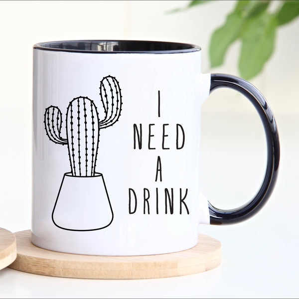 I Need A Drink Plant Mug // Funny Cactus Mug
