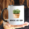 Succ It Up Plant Mug // Funny Succulent Mug