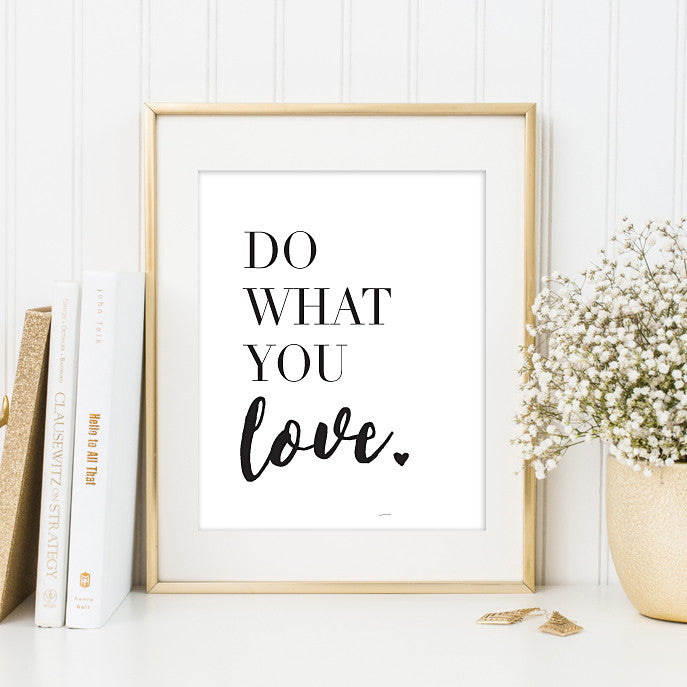 Do What You Love Art Print // Office Decor