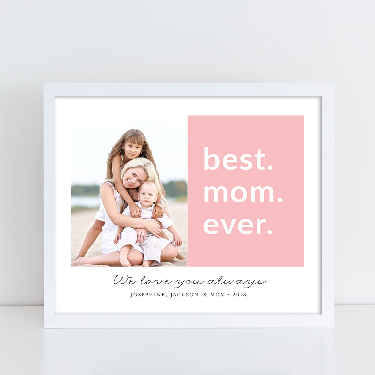 Best Mom Ever // Photo Quote Print