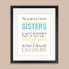 Sisters Personalized Print // Funny Quote